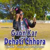 Gaon Kar Dehati Chhora